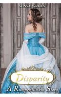 Disparity - a Rumplestiltskin story (Fairy Tales Retold)