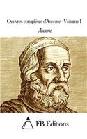 Oeuvres complètes d'Ausone - Volume I