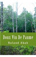 Doux Vin De Paume: (French)