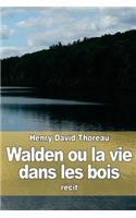 Walden ou la vie dans les bois