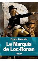 Le Marquis de Loc-Ronan