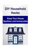 DIY Household Hacks