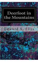 Deerfoot in the Mountains