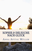 Sophie & die Suche nach Glueck