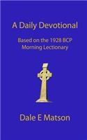 A Daily Devotional Based on the 1928 BCP Morning Lectionary