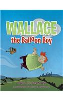 Wallace the Balloon Boy