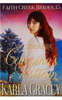 Mail Order Bride - Georgina's Destiny: Clean and Wholesome Historical Western Cowboy Inspirational Romance(Faith Creek Brides)