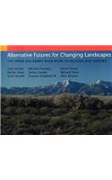 Alternative Futures for Changing Landscapes