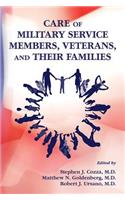 Care of Military Service Members, Veterans, and Their Families