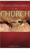 Wealth Deployment in the Church