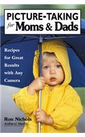 Picture-taking For Moms & Dads