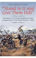 “Stand to it and Give Them Hell”