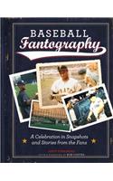 Baseball Fantography: A Celebration in Snapshots and Stories from the Fans
