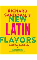 Richard Sandoval’s New Latin Flavors