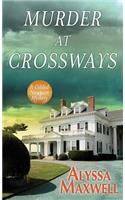 Murder at Crossways: A Gilded Newport Mystery