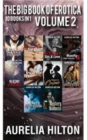 The Big Book of Erotica: 10 Books in 1: Volume 2: A Hot & Steamy Aurelia Hilton's Romance Short Novel Book 42