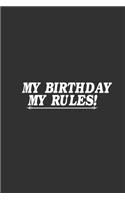 My Birthday My Rules