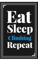 Eat Sleep Climbing Repeat