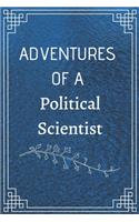 Adventure of a Politican Scientist