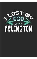 I lost my ego in Arlington: 6x9 - notebook - dot grid - city of birth