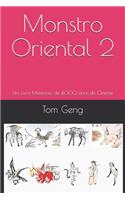 Monstro Oriental 2: Um Livro Misterioso de 4.000 anos do Oriente(2 Monstro Oriental)