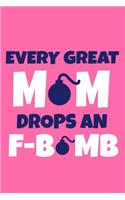 Every Great Mom Drops An F-Bomb