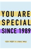 NOTEBOOK YOU ARE SPECIAL SINCE 1989 MATT FINISH *HIGH QUALITY* 6x9 inches 120 pages