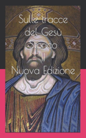 Sulle tracce del Gesù Storico II