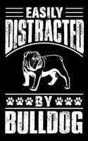 Easily Distracted By Bulldog