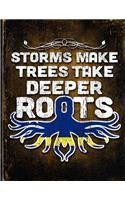 Storms Make Trees Take Deeper Roots