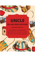 Uncle Tell Me Your Life Story