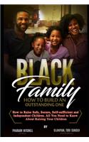 Black Family - How To Build an Outstanding One