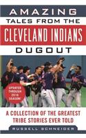 Amazing Tales from the Cleveland Indians Dugout