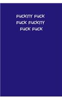 Fuckity Fuck Fuck Fuckity Fuck Fuck