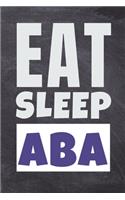 Eat Sleep ABA