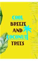 Cool Breeze And Coconut Trees