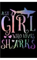 Just A Girl Who Loves Sharks