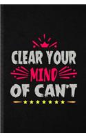 Clear Your Mind of Can't