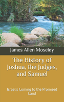 History of Joshua, the Judges, and Samuel