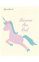 Unicorns are real: Unicorn on yellow cover (8.5 x 11) inches 110 pages, Blank Unlined Paper for Sketching, Drawing, Whiting, Journaling & Doodling(2 Unicorn on Yellow Sketchbook)