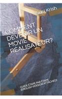 Comment Devenir Un Movie Réalisateur?