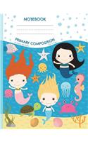 Primary Composition Notebook: Mermaid Half Ruled Half Blank Draw and Write Journal - Picture Space for Drawing and Primary Ruled Lines for Creative Story Writing 50 sheets/100 pa