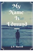 My Name Is Edmund