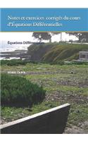 Notes et exercices du cours d'Équations Différentielles: Équations Différentielles