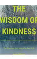 The Wisdom of Kindness