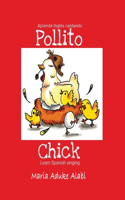 Pollito - Chick: Learn Spanish Singing - Aprende Ingles Cantando