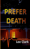 Prefer Death
