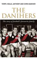 The Danihers: The Story of Football's Favourite Family