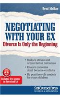 Negotiating with Your Ex: Divorce Is Only the Beginning