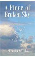 Piece of Broken Sky